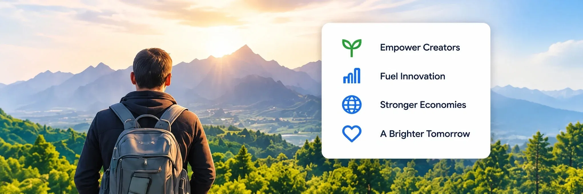 An inventor looking out over mountains at sunrise, beside a card reading Empower Creators, Fuel Innovation, Stronger Economies, A Brighter Tomorrow